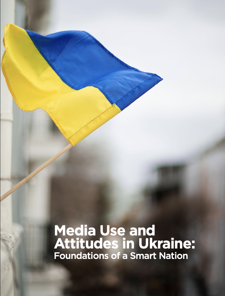 thumbnail Media Use and Attitudes in Ukraine: Foundations of a Smart Nation [ENG]